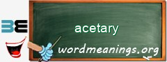 WordMeaning blackboard for acetary